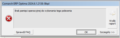 Błąd Comarch ERP Optima brak pamięci operacyjnej do wykonania tego polecenia