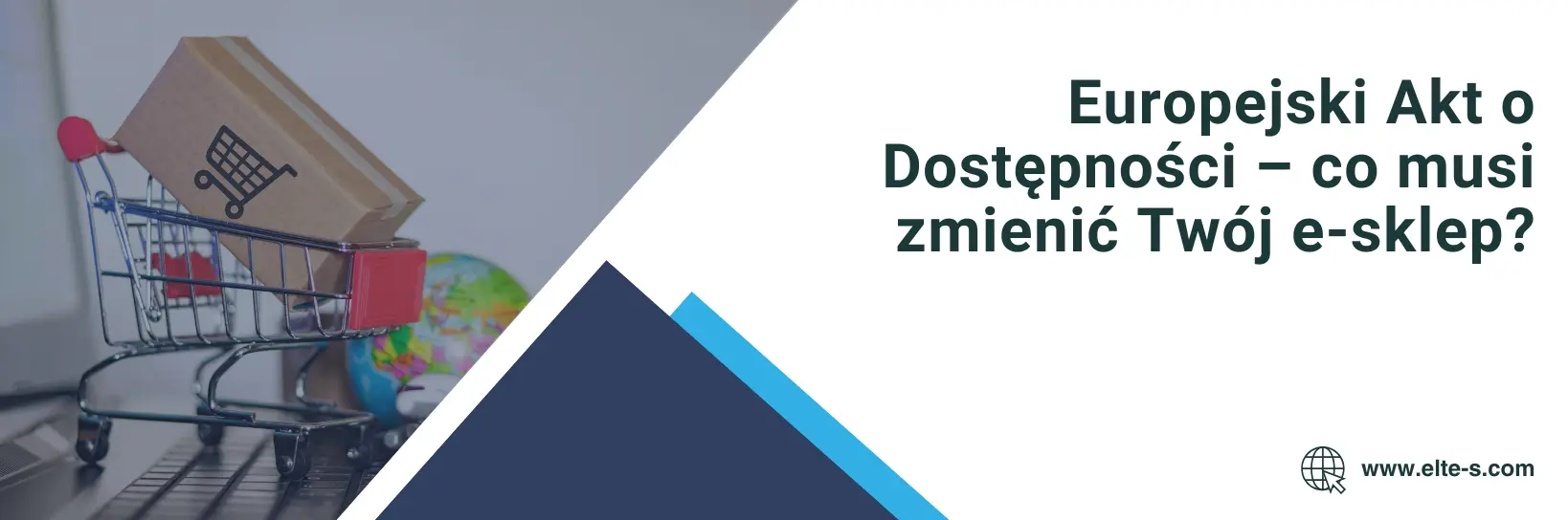 Europejski Akt o Dostępności – co musi zmienić Twój e-sklep