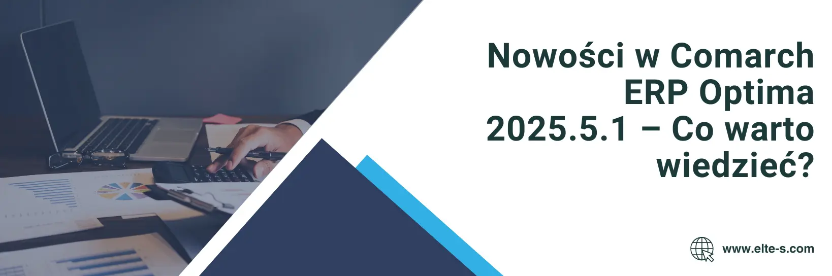 Banner Comarch ERP Optima 2025.5.1 - Nowości i zmiany