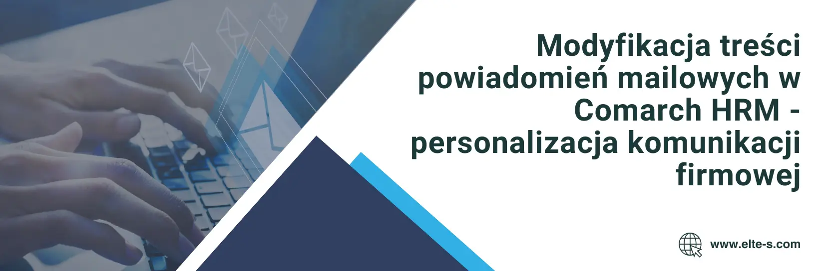 Banner - Modyfikacja treści powiadomień mailowych w Comarch HRM - personalizacja komunikacji firmowej