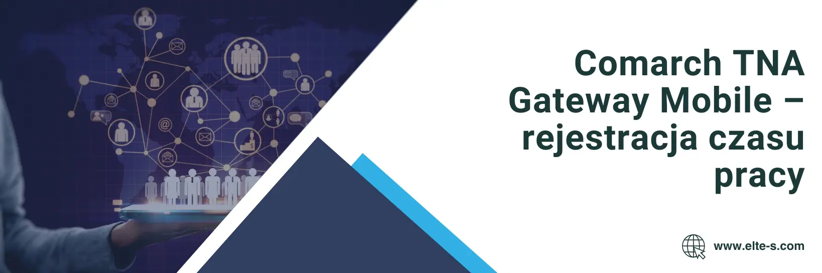 Banner - Comarch TNA Gateway Mobile – rejestracja czasu pracy