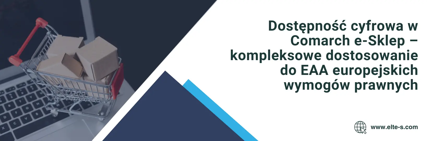 Banner - Dostępność cyfrowa w Comarch e-Sklep – kompleksowe dostosowanie do EAA europejskich wymogów prawnych