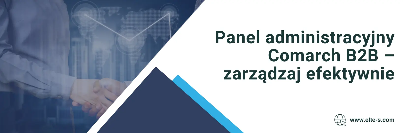 Banner - Panel administracyjny Comarch B2B – zarządzaj efektywnie
