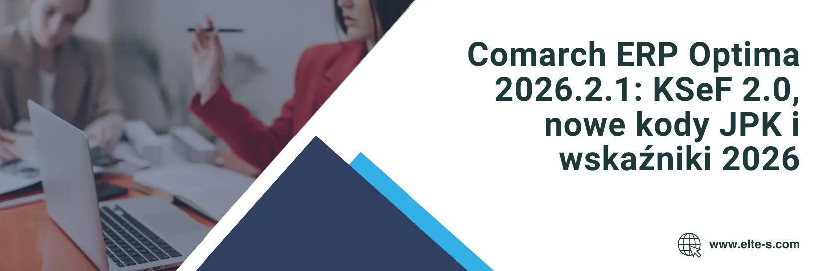Banner - Comarch ERP Optima 2026.2.1 KSeF 2.0, nowe kody JPK i wskaźniki 2026