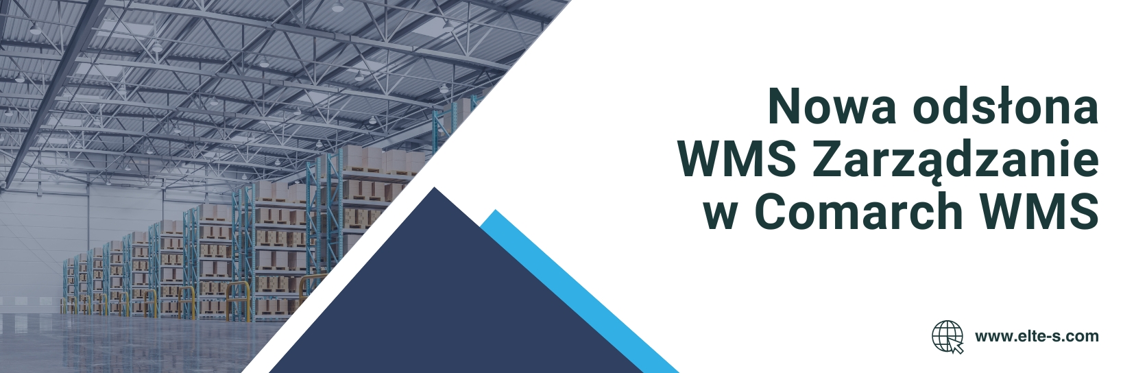 Banner - Nowa odsłona WMS Zarządzanie w Comarch WMS