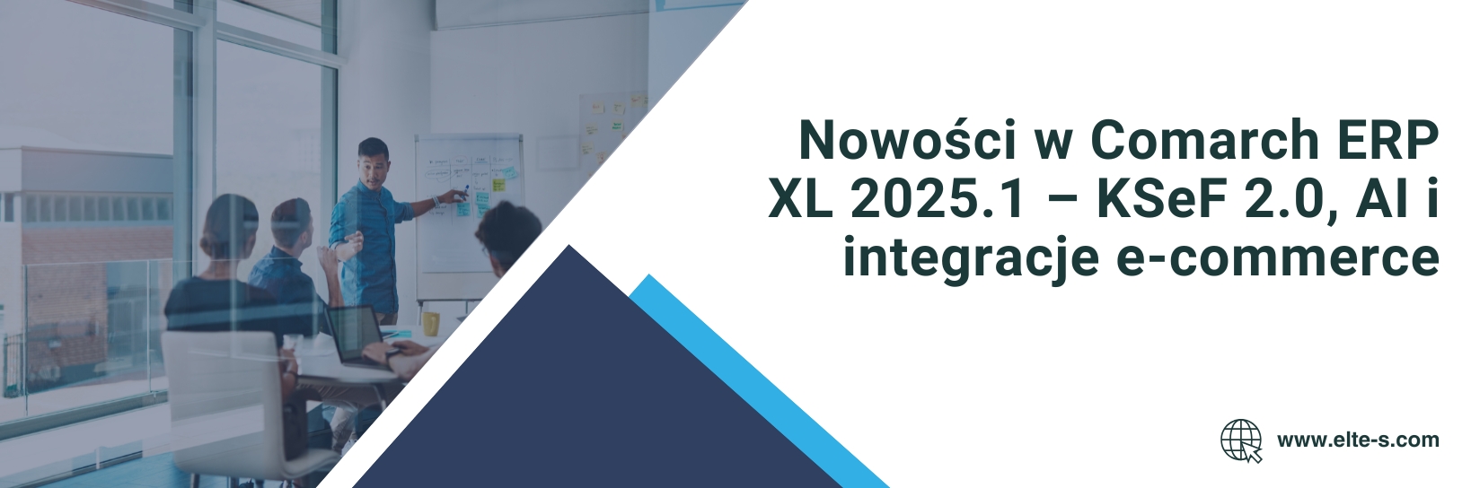 Banner - Nowości w Comarch ERP XL 2025.1 – KSeF 2.0, AI i integracje e-commerce