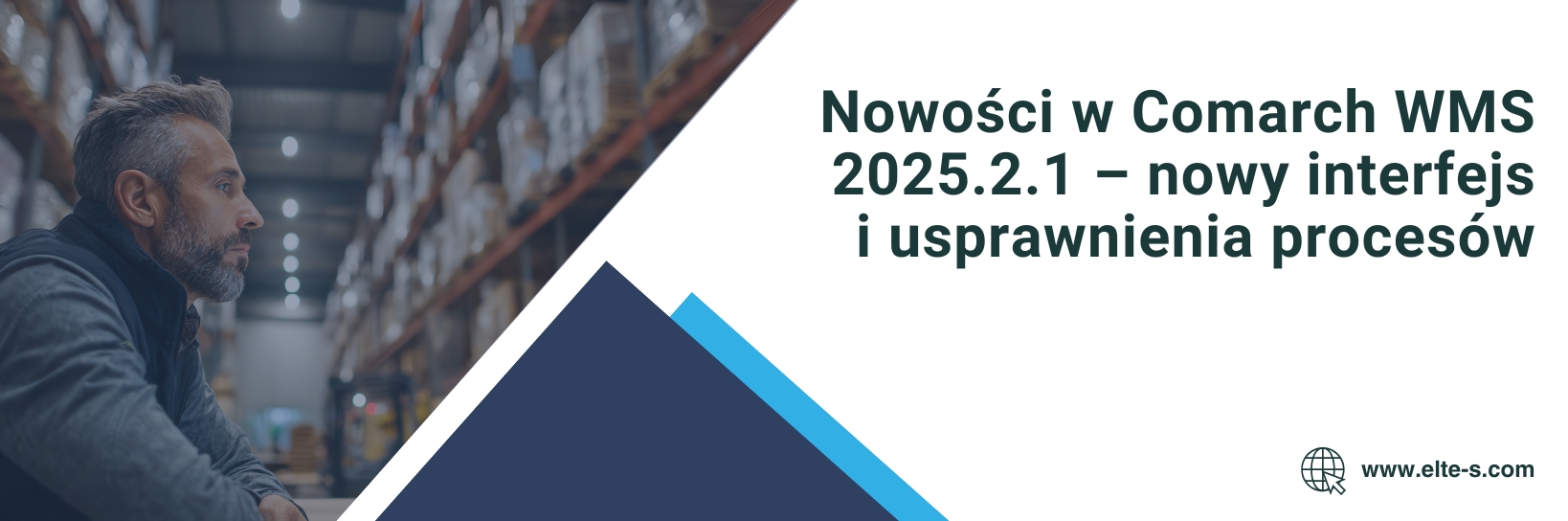 Banner - Nowości w Comarch WMS 2025.2.1 – nowy interfejs i usprawnienia procesów