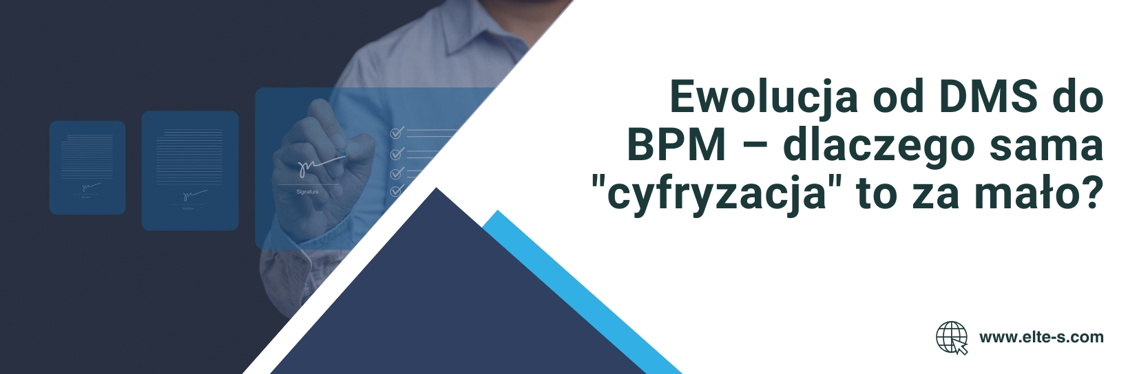 Banner - Ewolucja od DMS do BPM – dlaczego sama cyfryzacja to za mało
