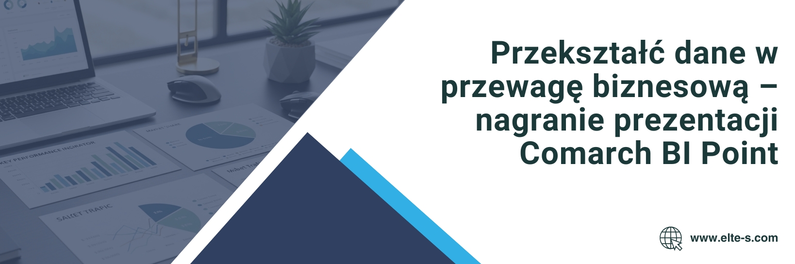 Banner - Przekształć dane w przewagę biznesową – nagranie prezentacji Comarch BI Point